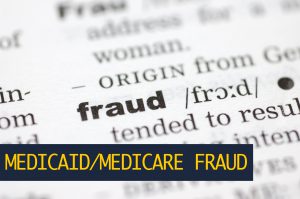 types of fraud, False Claims Act, defense contractor fraud, Medicaid Fraud, Medicare Fraud.